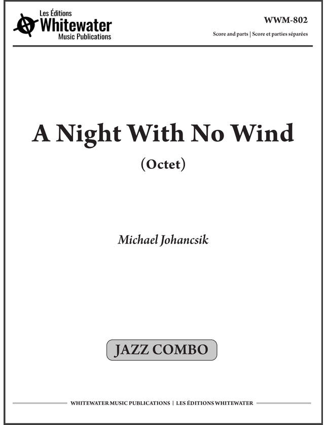 A Night With No Wind (Octet) - Michael Johancsik