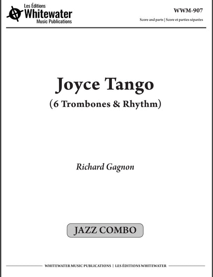 Joyce Tango (6 trombones et section rythmique) - Richard Gagnon