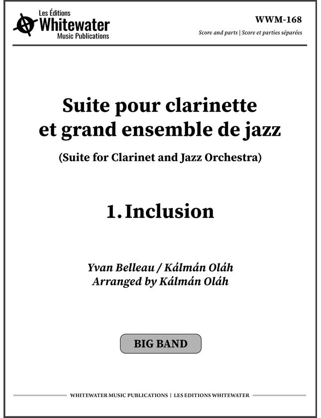 Suite pour clarinette et grand ensemble de jazz - 1. Inclusion - Yvan Belleau / Kálmán Oláh