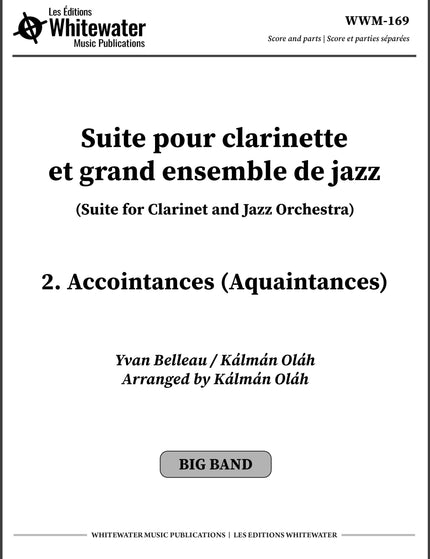 Suite pour clarinette et grand ensemble de jazz - 2. Accointances (Aquaintances) - Yvan Belleau / Kálmán Oláh
