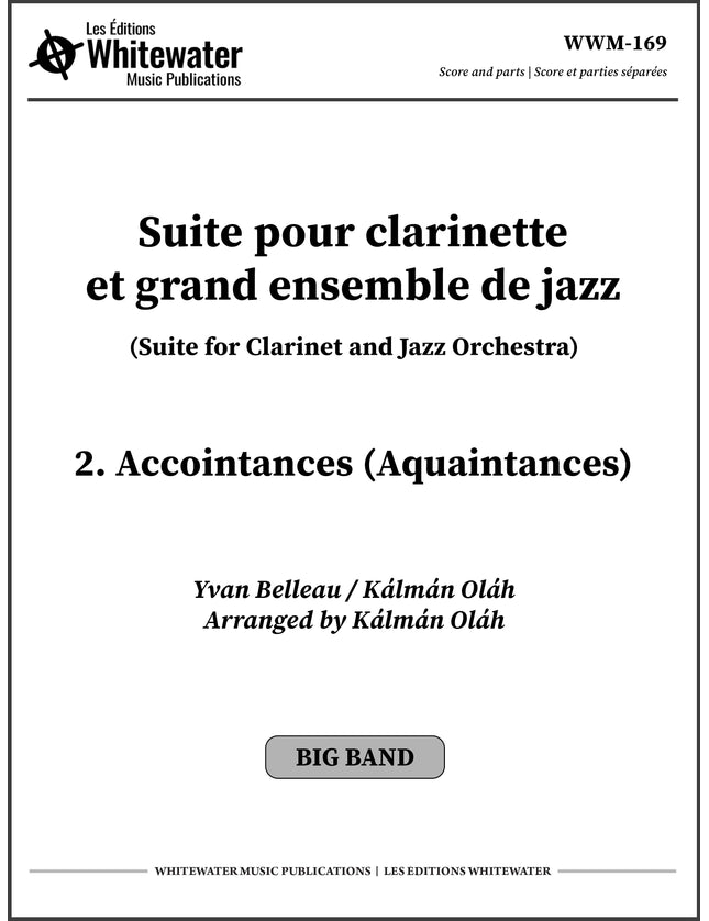 Suite pour clarinette et grand ensemble de jazz - 2. Accointances (Aquaintances) - Yvan Belleau / Kálmán Oláh