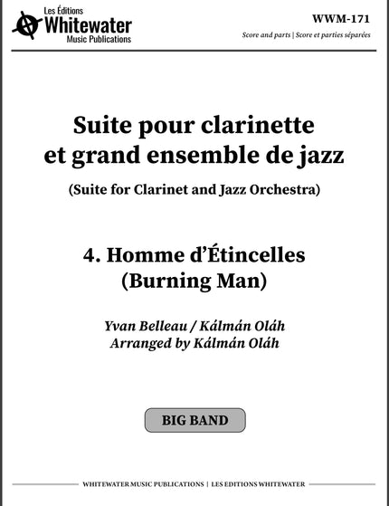 Suite pour clarinette et grand ensemble de jazz - 4. Homme d'Étincelles (Burning Man) - Yvan Belleau / Kálmán Oláh