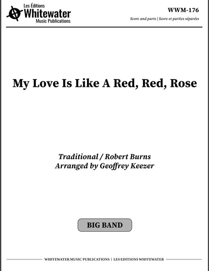 My Love Is Like A Red, Red Rose - arr. Geoffrey Keezer