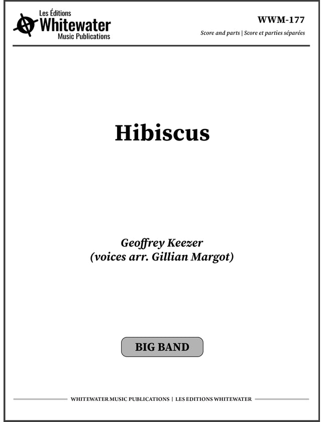 Hibiscus - Geoffrey Keezer (voix arr. Gillian Margot)