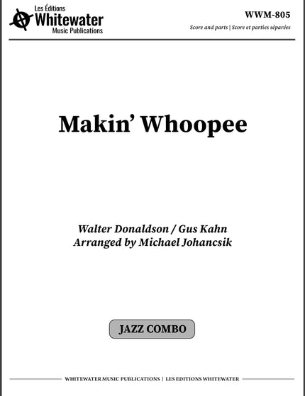Makin' Whoopee (Octet) - arr. Michael Johancsik