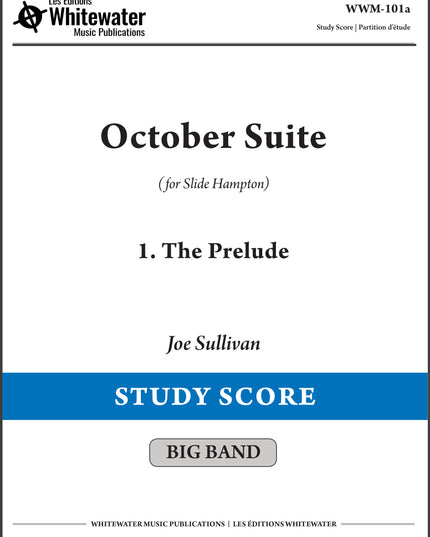 October Suite: 1. The Prelude - Joe Sullivan (Study Score)