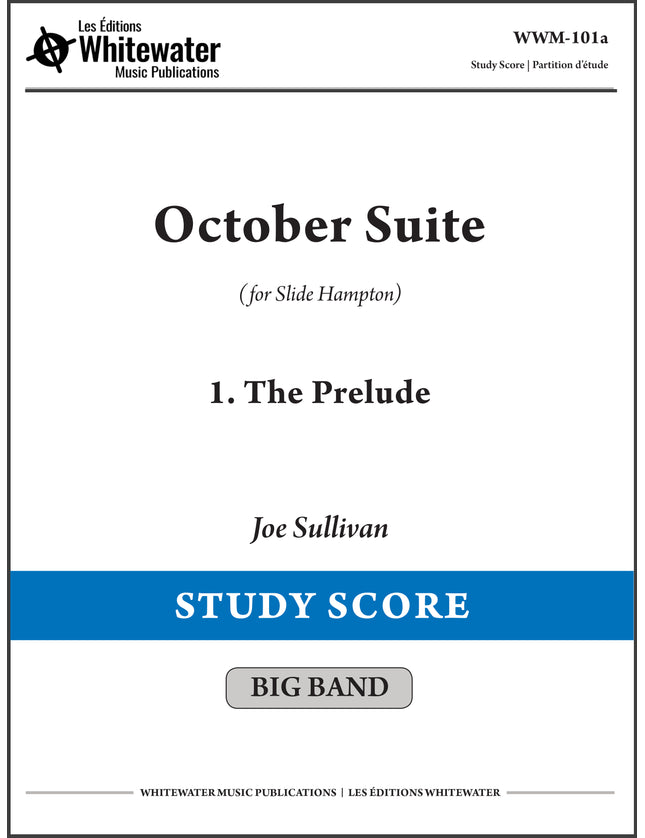October Suite: 1. The Prelude - Joe Sullivan (Study Score)