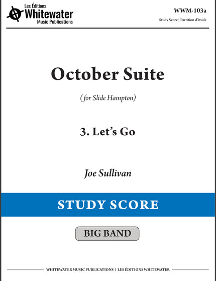 October Suite: 3. Let's Go - Joe Sullivan (Partition d'étude)