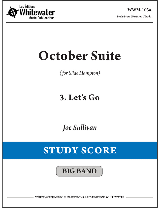 October Suite: 3. Let's Go - Joe Sullivan (Study Score)
