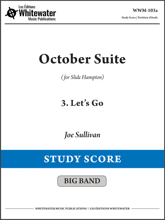 October Suite: 3. Let's Go - Joe Sullivan (Study Score)