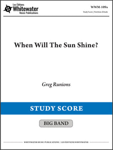 When Will The Sun Shine? - Greg Runions (Study Score)