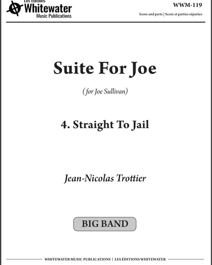 Suite For Joe: 4. Straight To Jail - Jean-Nicolas Trottier