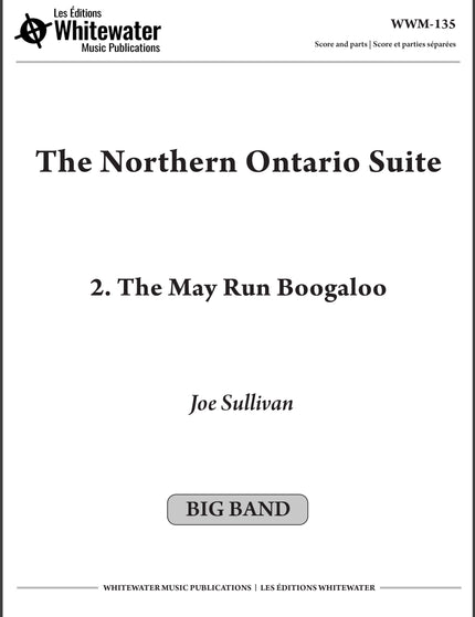 The Northern Ontario Suite: 2. The May Run Boogaloo - Joe Sullivan