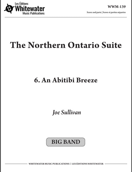 The Northern Ontario Suite: 6. An Abitibi Breeze - Joe Sullivan