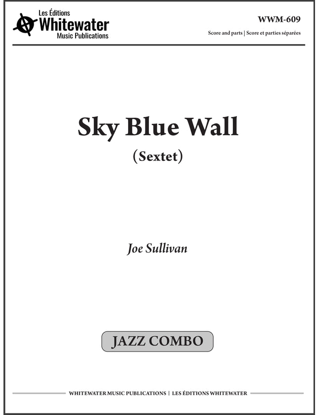 Sky Blue Wall (Sextet) - Joe Sullivan