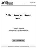 After You've Gone (Octet) - arr. Taylor Donaldson