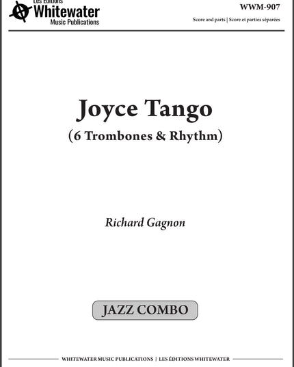 Joyce Tango (6 Trombones & Rhythm) - Richard Gagnon