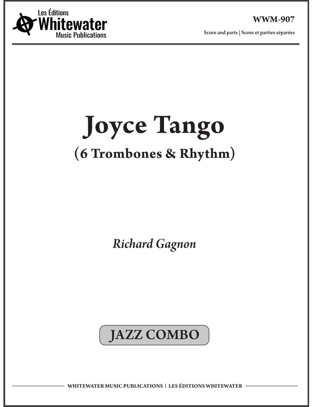Joyce Tango (6 Trombones & Rhythm) - Richard Gagnon